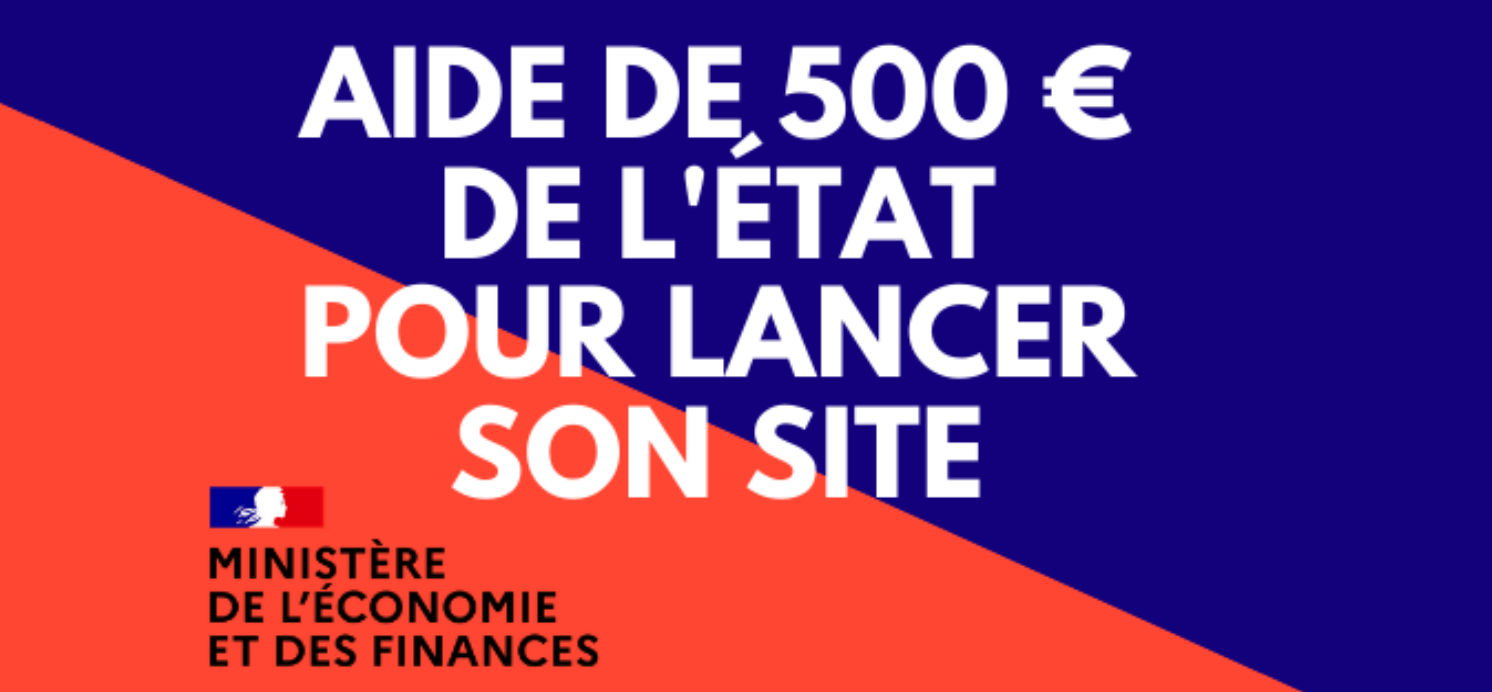 Comment bénéficier de l’aide de 500 euros par le Gouvernement et financer son site internet ?