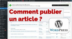 Dans cette vidéo tutorielle, je vous guiderai à travers les étapes nécessaires pour publier un article sur WordPress.