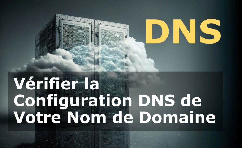 configuration ou des performances DNS