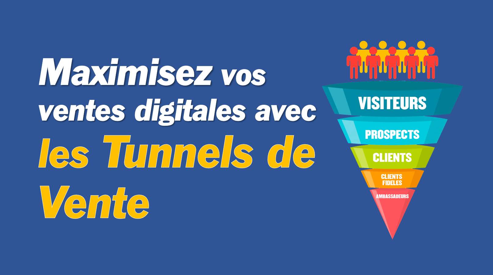 Révolutionnez la vente de produits digitaux : L’ère du Tunnel de Vente